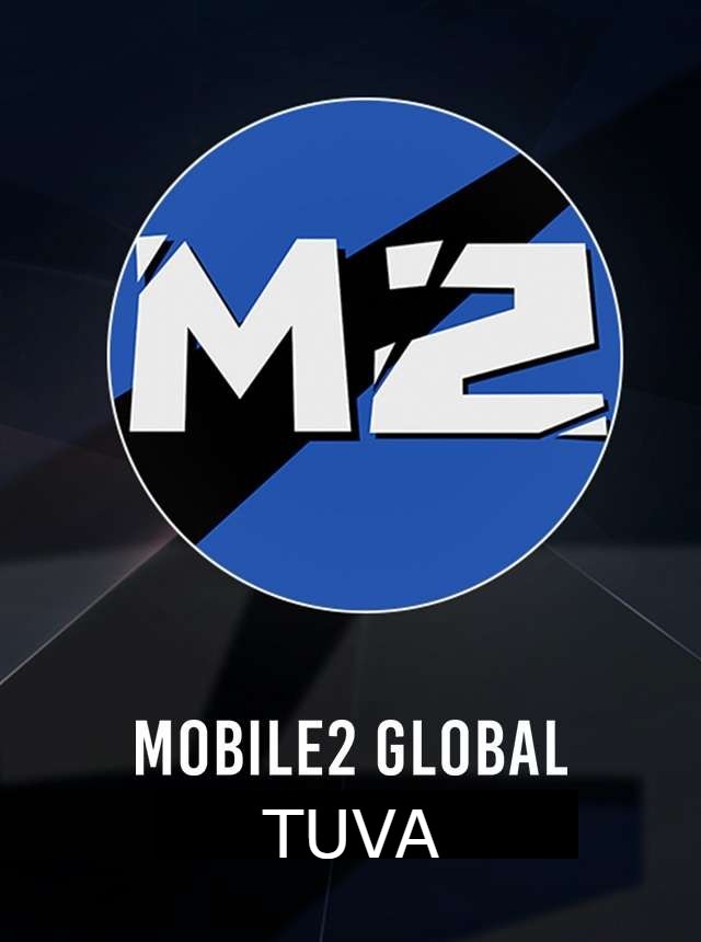 Mobile2 Global Mobil2 Global Tuva