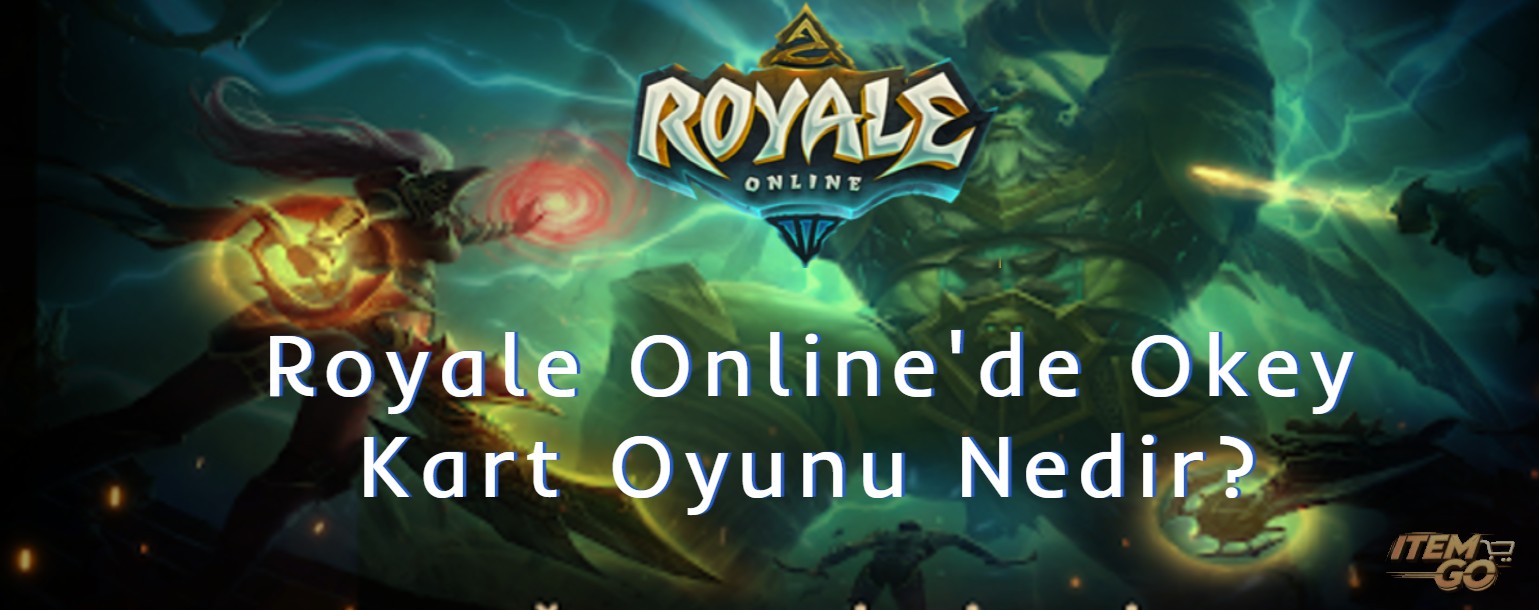 Royale Online Okey Kart Oyunu Nedir?